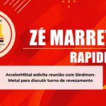 ArcelorMittal solicita reunião com Sindmon-Metal para discutir turno de revezamento